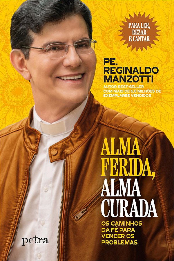 Livro Alma Ferida, Alma Curada - Os Caminhos Da Fé Para V...