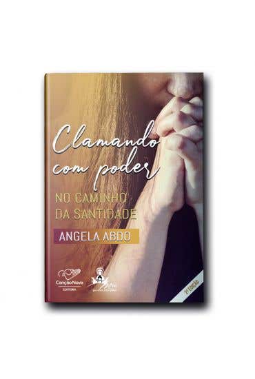 Livro Clamando Com Poder: No Caminho Da Santidade (Reediç...