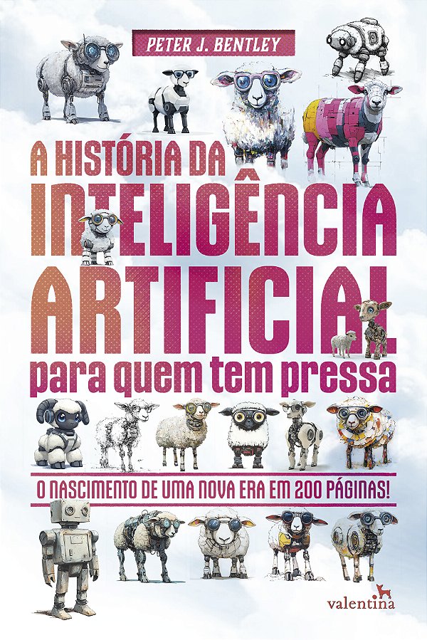Livro A História Da Inteligência Artificial Para Quem Tem...