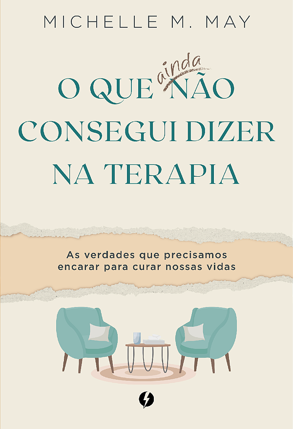 Livro O que ainda não consegui dizer na terapia: As verdades qu...