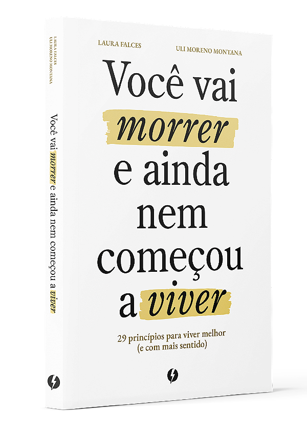 Livro Você vai morrer e ainda nem começou a viver