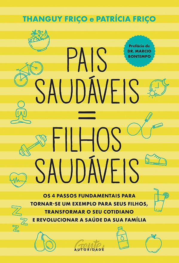 Livro Pais saudáveis = filhos saudáveis: Os 4 passos fund...