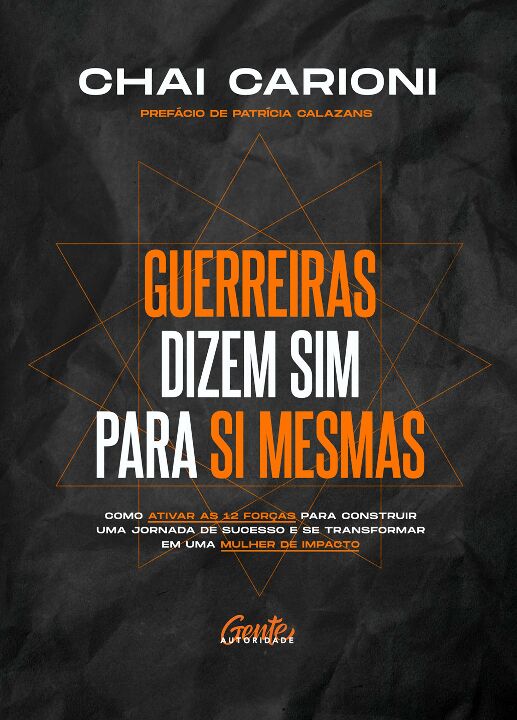 Livro Guerreiras dizem sim para si mesmas: Como ativar as...
