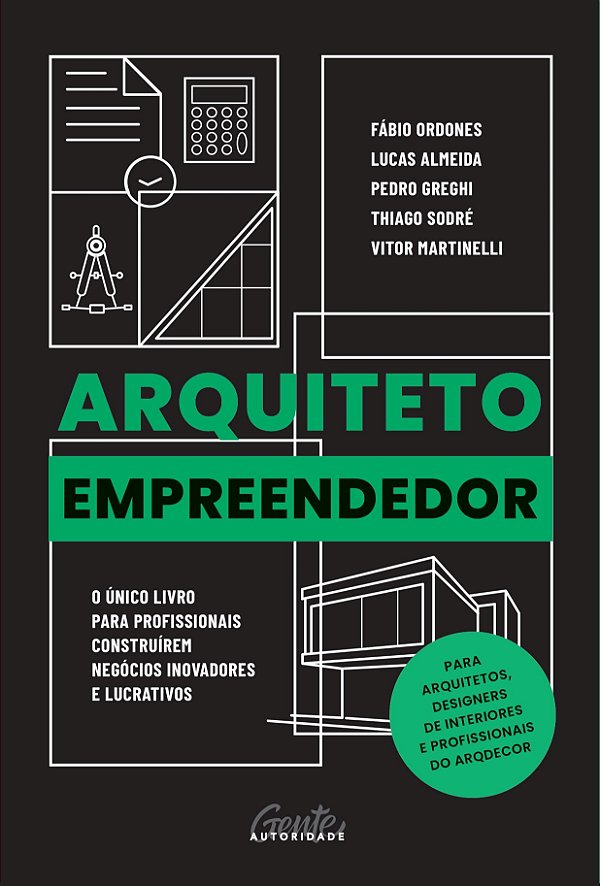 Livro Arquiteto empreendedor: O único livro para profissi...