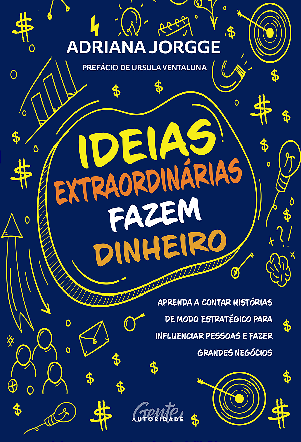 Livro Ideias extraordinárias fazem dinheiro: Aprenda a co...