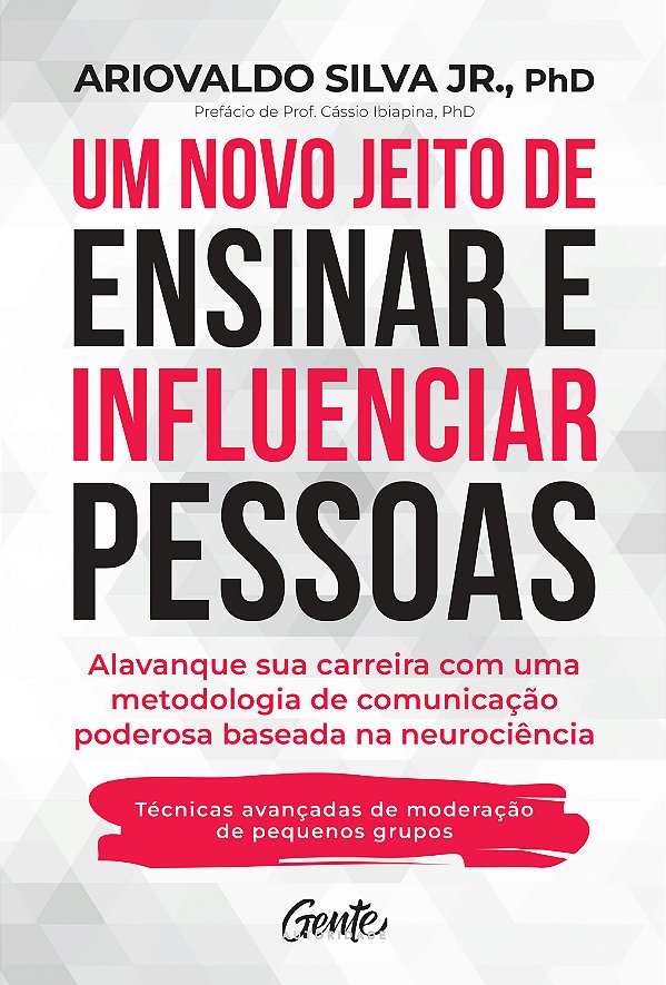 Livro Um Novo Jeito De Ensinar E Influenciar Pessoas