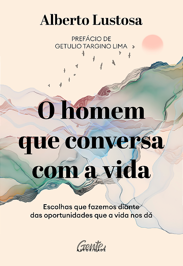 Livro O Homem Que Conversa Com A Vida - Escolhas Que Faze...