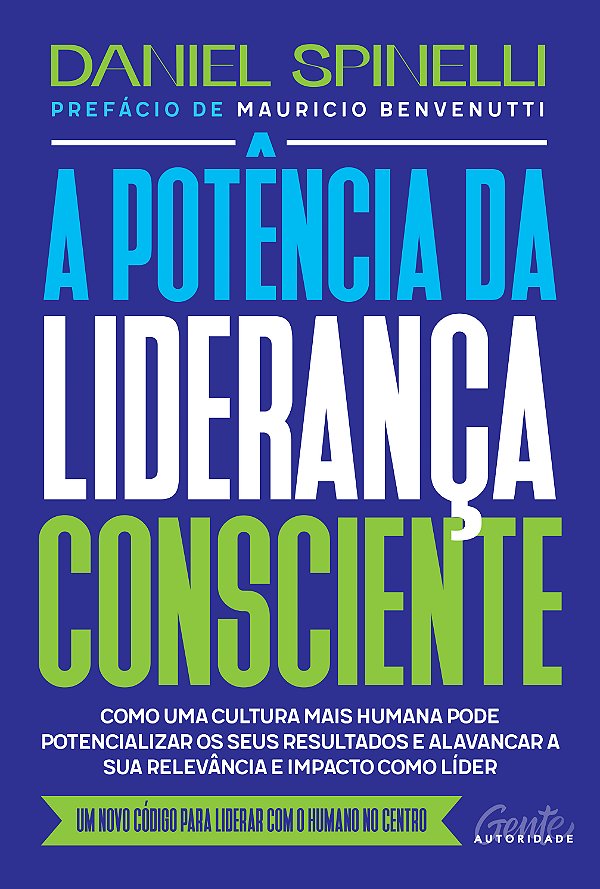Livro A Potência Da Liderança Consciente