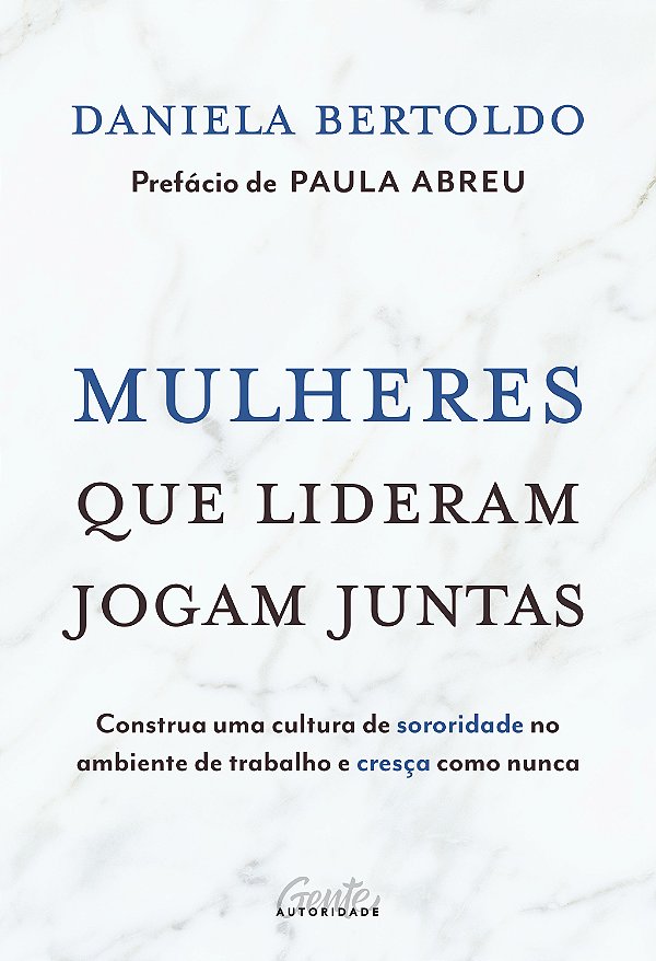 Livro Mulheres que lideram jogam juntas: Construa uma cul...