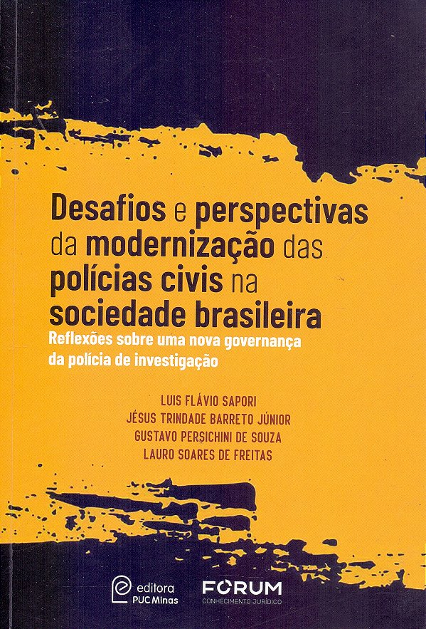 Livro Desafios E Perspectivas Da Modernização Das Policias Cívi...