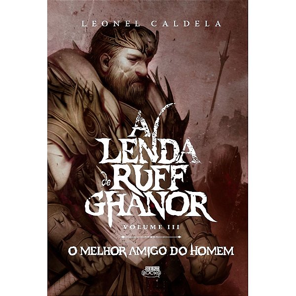 Livro A Lenda de Ruff Ghanor Vol. 3 - O Melhor Amigo do H...