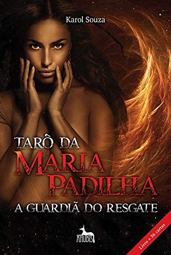 Livro Tarô Da Maria Padilha - A Guardiã Do Resgate