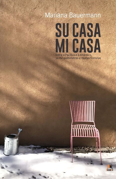 Livro Su casa, mi casa: Entre o Pacífico e o Atlântico, 1...