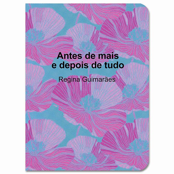 Livro Antes De Mais E Depois De Tudo
