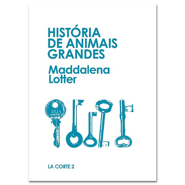 Livro História De Animais Grandes (La Corte, Vol. 2)