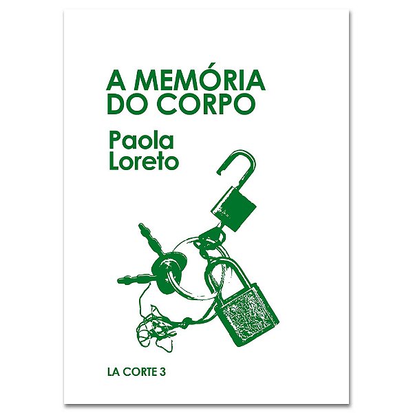 Livro A Memória Do Corpo (La Corte, Vol. 3)