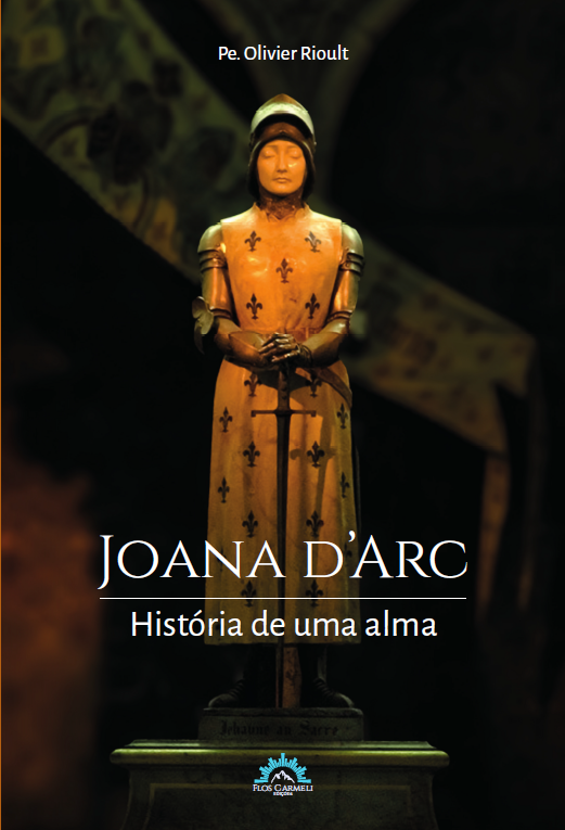 Livro Joana d'Arc: história de uma alma (Volume 1)