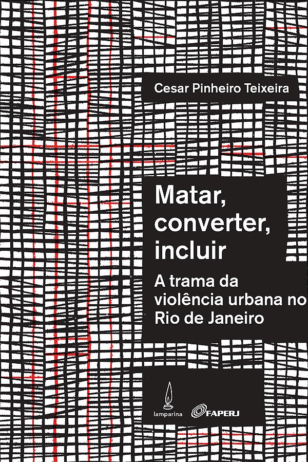 Livro Matar, Converter, Incluir - A Trama Da Violência Ur...
