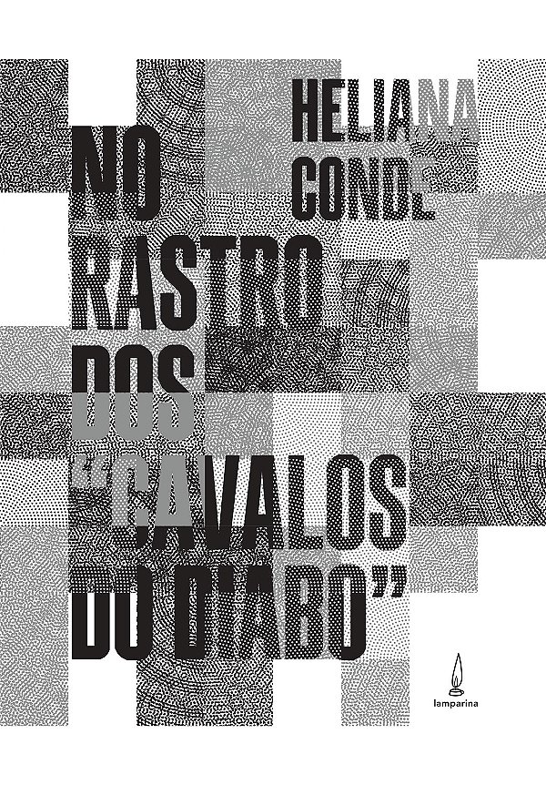 Livro No rastro dos "cavalos do diabo": memória e históri...