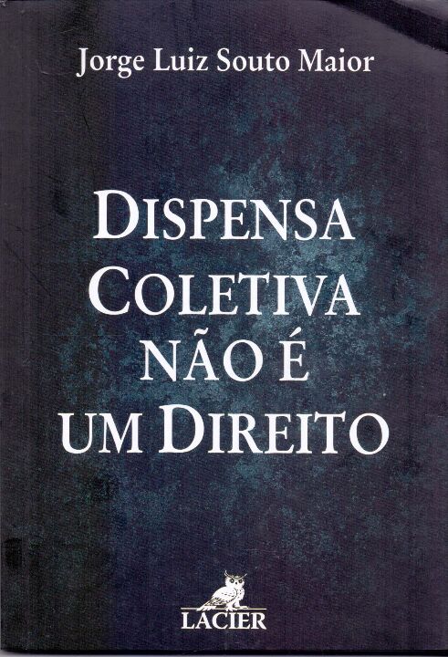 Livro Dispensa Coletiva Não É Um Direito