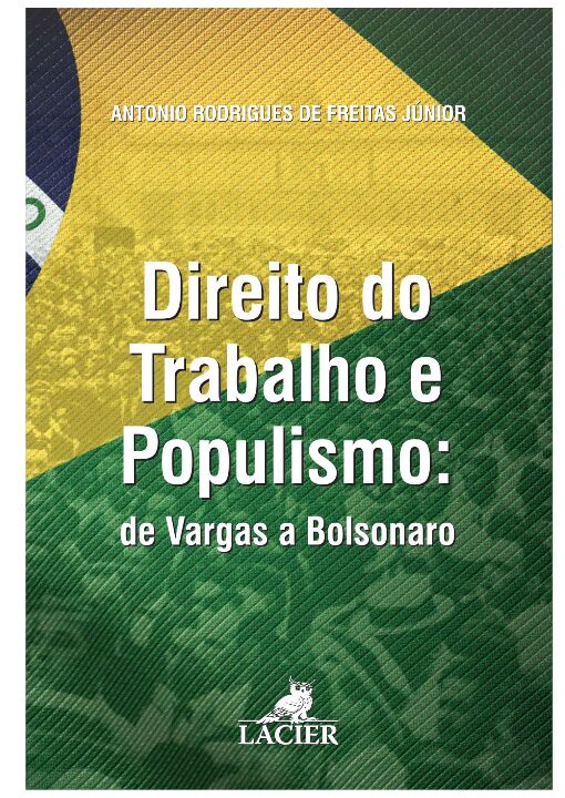 Livro Direito Do Trabalho E Populismo: De Vargas A Bolson...