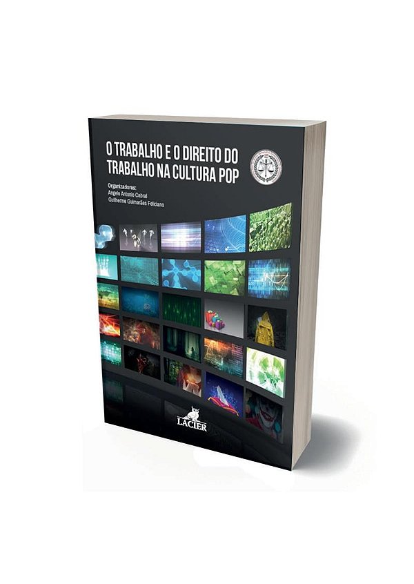 Livro O Trabalho E O Direito Do Trabalho Na Cultura Pop