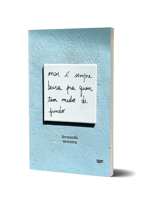 Livro Mar É Sempre Beira Pra Quem Tem Medo De Fundo