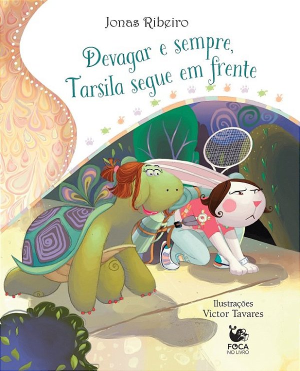 Livro Devagar e sempre, Tarsila segue em frente - Ed. Lux...