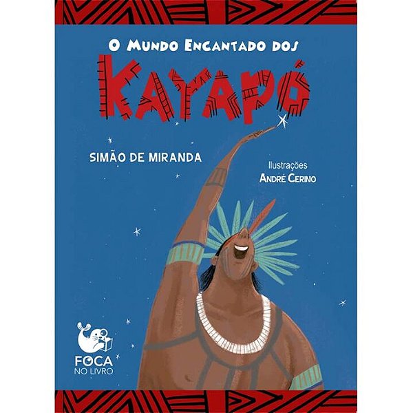 Livro O mundo encantado dos Kayapó