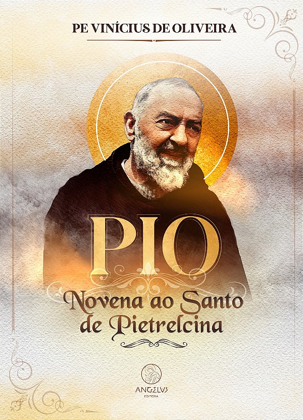 Livro Pio: novena ao Santo de Pietrelcina (Volume 1)