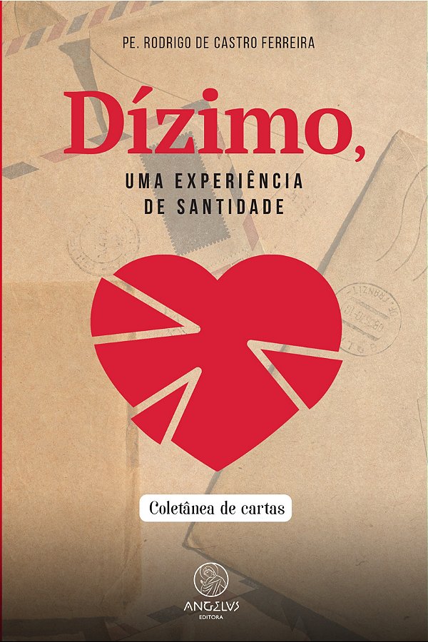 Livro Dízimo, uma experiência de Santidade: Coletânea de ...