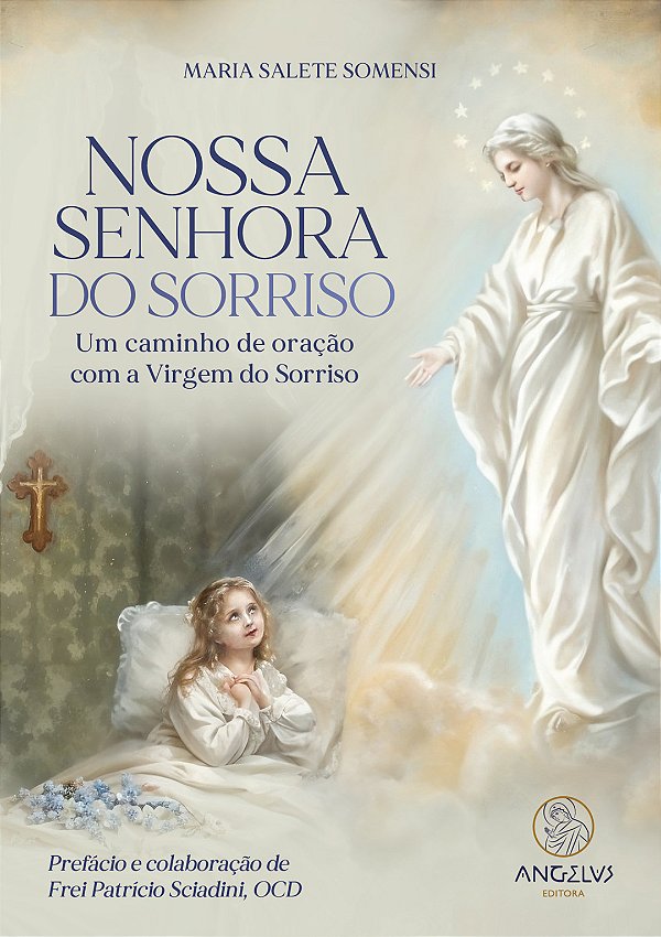 Livro Nossa Senhora do Sorriso: Um caminho de oração com ...