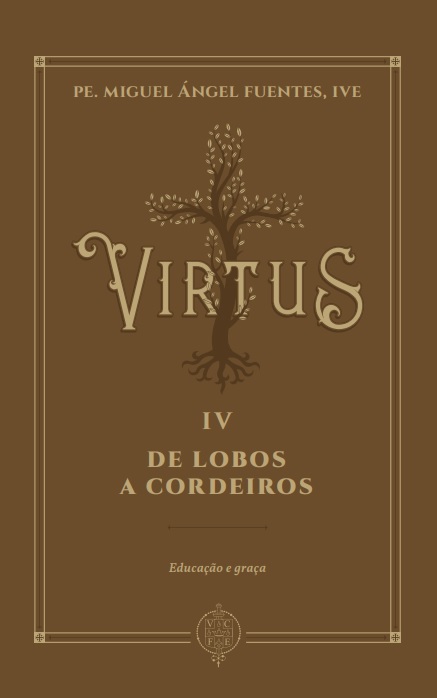Livro Virtus Iv - De Lobos A Cordeiros