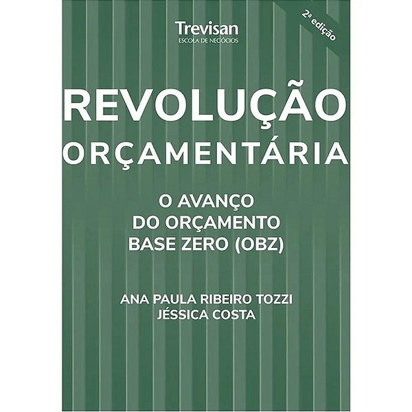 Livro Revolução Orçamentária - O Avanço Do Orçamento Base Zero