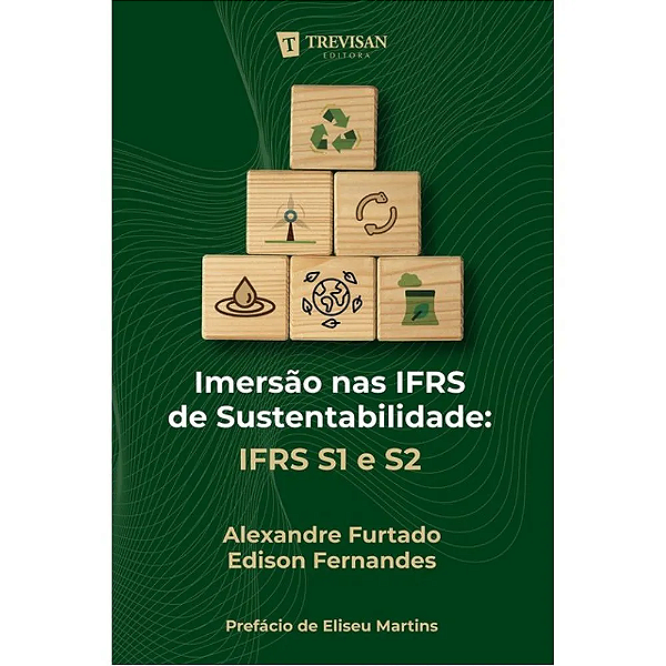Livro Imersão Nas Ifrs De Sustentabilidade: Ifrs S1 E S2