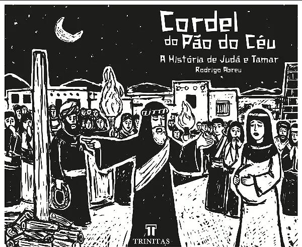 Livro Cordel do pão do céu: a história de Judá e Tamar