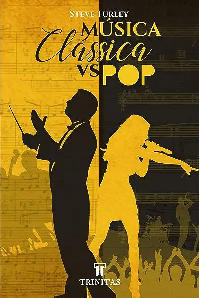 Livro Música clássica Vs. Pop