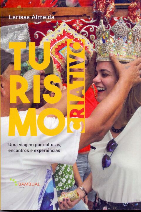 Livro Turismo criativo: Uma viagem interior em busca de r...