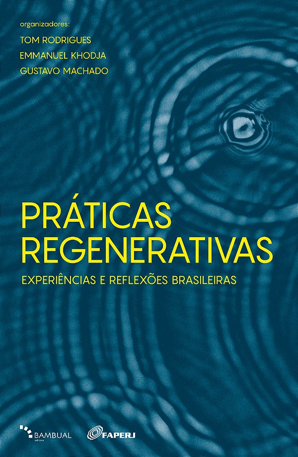 Livro Práticas Regenerativas - Experiências E Reflexões Brasile...