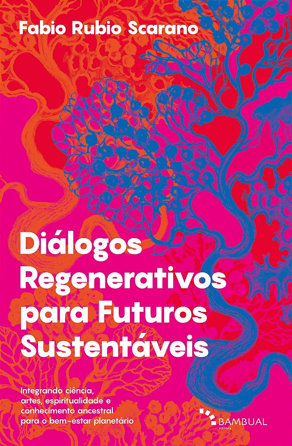 Livro Diálogos Regenerativos Para Futuros Sustentáveis