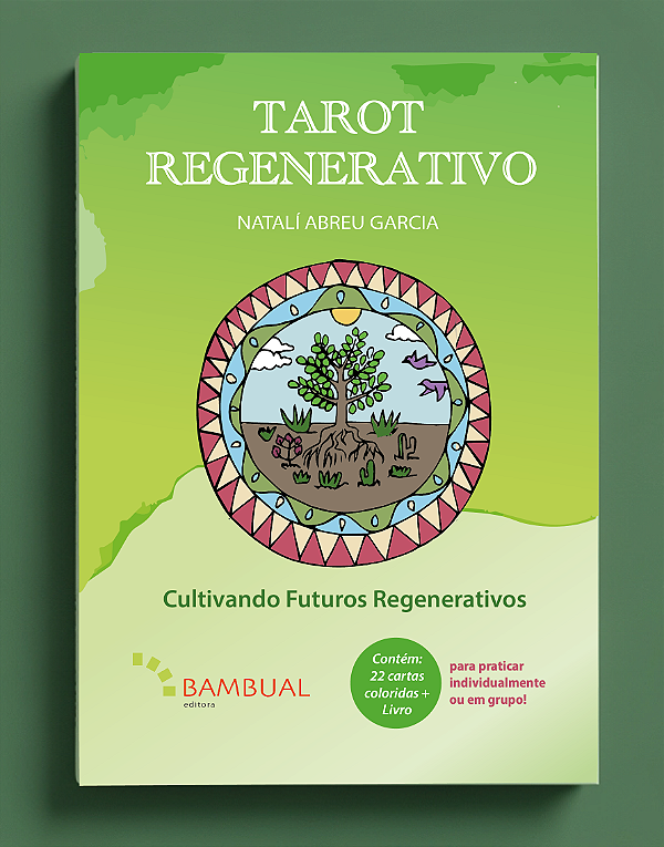 Livro Tarot Regenerativo - Cultivando Futuros Regenerativos