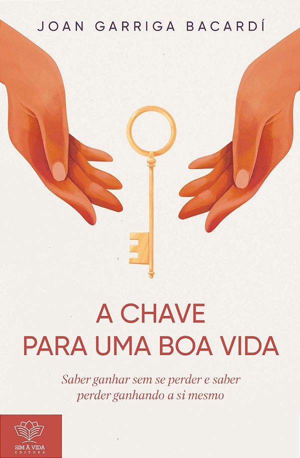 Livro A Chave Para Uma Boa Vida