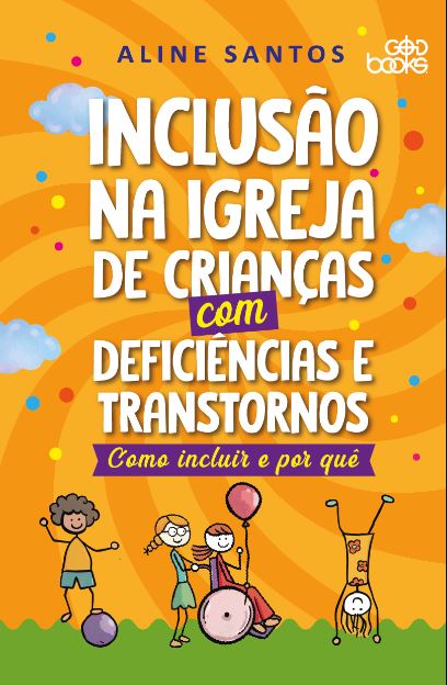 Livro Inclusão Na Igreja De Crianças Com Deficiências E T...