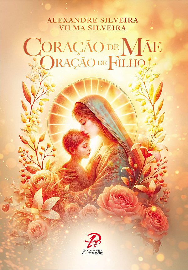 Livro Coração De Mãe - Oração De Filho