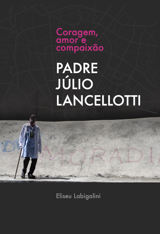 Livro Coração, amor e compaixão - Padre Júlio Lancellotti