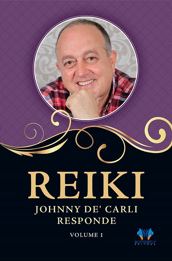 Livro Reiki, Johnny De' Carli responde - Vol. 1