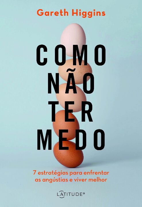 Livro Como não ter medo: Sete estratégias para enfrentar ...