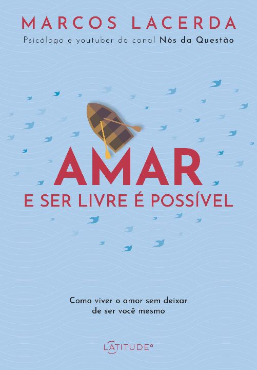 Livro Amar e ser livre é possível: Como viver o amor sem ...