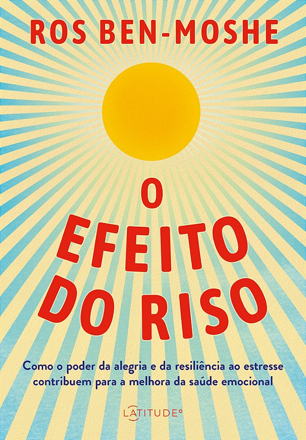 Livro O Efeito Do Riso: Como O Poder Da Alegria E Da Resi...
