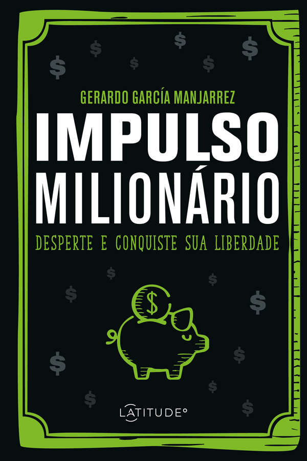 Livro Impulso Milionário - Desperte E Conquiste Sua Liber...
